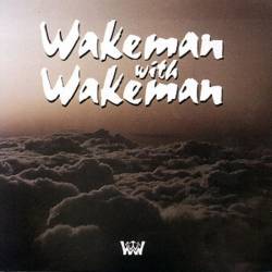 Wakeman With Wakeman : Wakeman With Wakeman